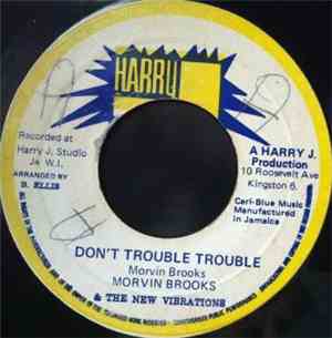 Morvin Brooks & The New Vibrations - Don't Trouble Trouble