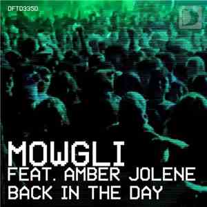 Mowgli Feat. Amber Jolene - Back In The Day