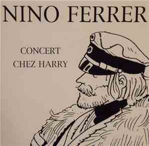 Nino Ferrer - Concert Chez Harry
