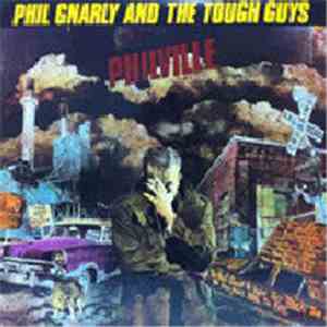 Phil Gnarly And The Tough Guys - Philville
