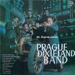 Prague Dixieland Band - Dr. Čamrda And His Prague Dixieland Band