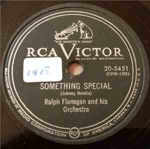 Ralph Flanagan And His Orchestra - Something Special / Peter Piper Boogie