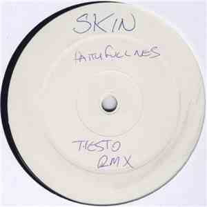 Skin - Faithfulness (DJ Tiësto Remixes)