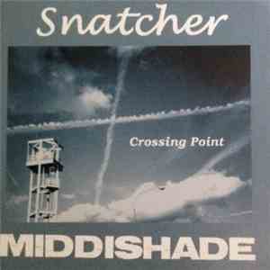 Snatcher & Middishade - Crossing Point