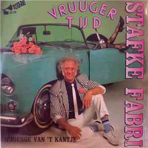 Stafke Fabri - Vruuger Tijd / 'N Joenge Van 'T Kantje