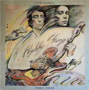Steve Hackett - Highly Strung
