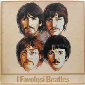 The Beatles - I Favolosi Beatles 1966-1970