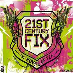 The House Of Fix - 21st Century Fix