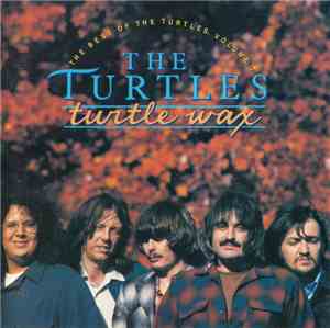 The Turtles - Turtle Wax: The Best Of The Turtles, Volume 2
