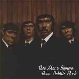 Thee Mono Sapiens - Homo Habilis Rock