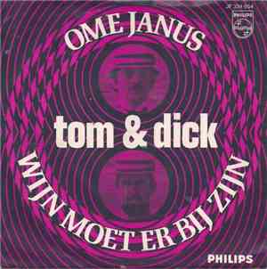 Tom & Dick - Ome Janus