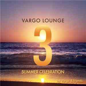 Vargo & Friends - Vargo Lounge - Summer Celebration 3