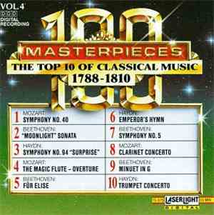 Various - 100 Masterpieces Vol.4 - The Top 10 Of Classical Music 1788-1810