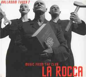 Various - Ballroom Tunes 7 - Music From The Club La Rocca