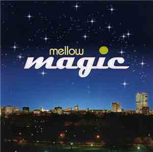 Various - Mellow Magic