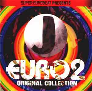 Various - Super Eurobeat Presents J-Euro Original Collection Vol. 2