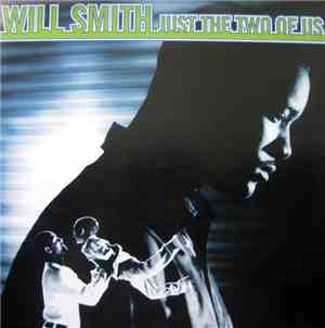Will Smith - Just The Two Of Us