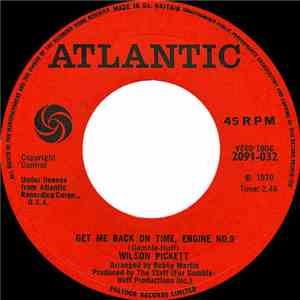 Wilson Pickett - Get Me Back On Time, Engine No 9