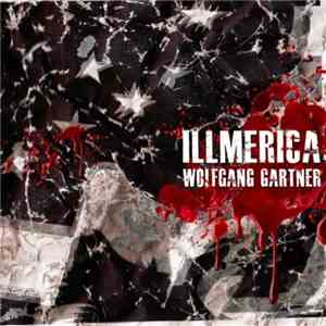 Wolfgang Gartner - Illmerica