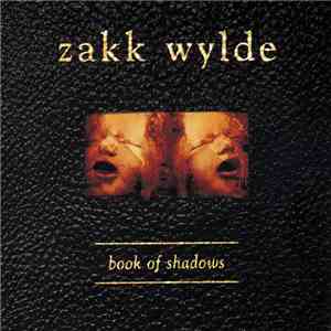 Zakk Wylde - Book Of Shadows