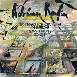 Adrian Rațiu - Six Images For Orchestra / Impressions / Constellations / So ...