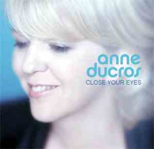 Anne Ducros - Close Your Eyes