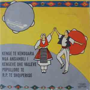 Ansambli Shtetetor I Kengeve Dhe Valleve Popullore Te Republikes Popullore Te Shqiperise - Kenge Korale
