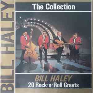 Bill Haley - The Bill Haley Collection-20 Rock 'N' Roll Greats