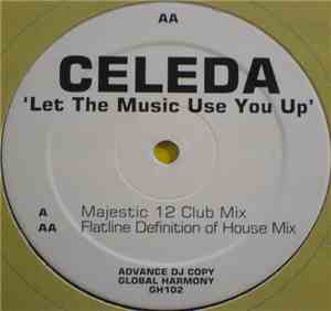 Celeda - Let The Music Use You Up