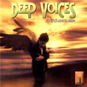 Deep Voices - Lilly & Angel Eyes