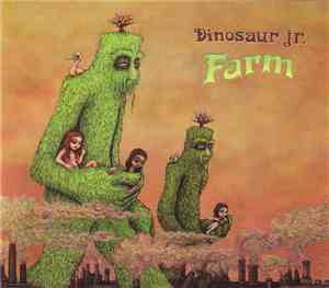 Dinosaur Jr. - Farm