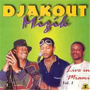 Djakout Mizik - Live In Miami Vol.1