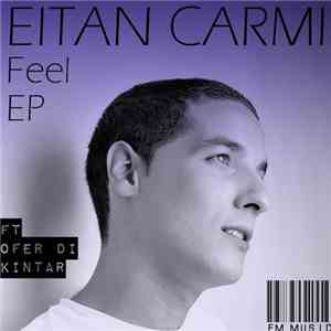 Eitan Carmi - Feel EP