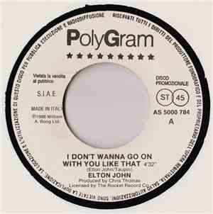 Elton John / Tony Childs - I Don't Wanna Go On With You Like That / Stop Yo ...