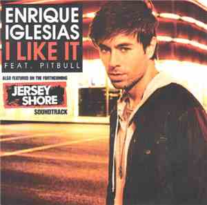Enrique Iglesias Feat. Pitbull - I Like It