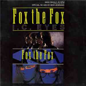 Fox The Fox - I.C. Eyes (Special Re-Mix By Ben Liebrand)