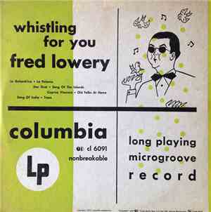 Fred Lowery  - Whistling For You
