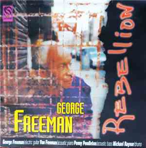 George Freeman - Rebellion