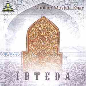 Ghulam Mustafa Khan - Ibteda