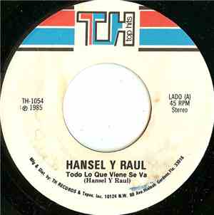 Hansel Y Raul - Todo Lo Que Viene Se Va