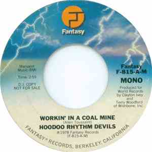 Hoodoo Rhythm Devils - Workin' In A Coal Mine