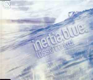 Inertia Blue - Loss Of Control