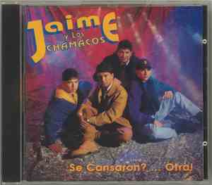Jaime Y Los Chamacos - Se Cansaron? ...Otra!