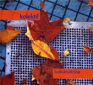 Kolektif - Balkanatolia