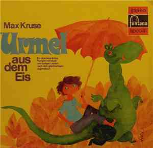 Max Kruse - Urmel Aus Dem Eis / Urmel Fliegt Ins All