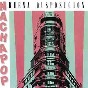 Nacha Pop - Buena Disposicion