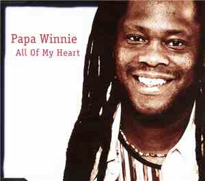 Papa Winnie - All Of My Heart