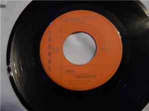 Phil And The Frantics - Say That You Will / Till You Get What You Want