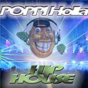 Poppi Holla - Hip House