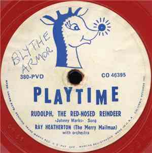 Ray Heatherton - Rudolph The Red-Nosed Reindeer / Jolly Old Saint Nicholas